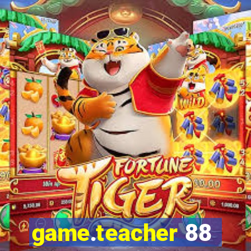 game.teacher 88